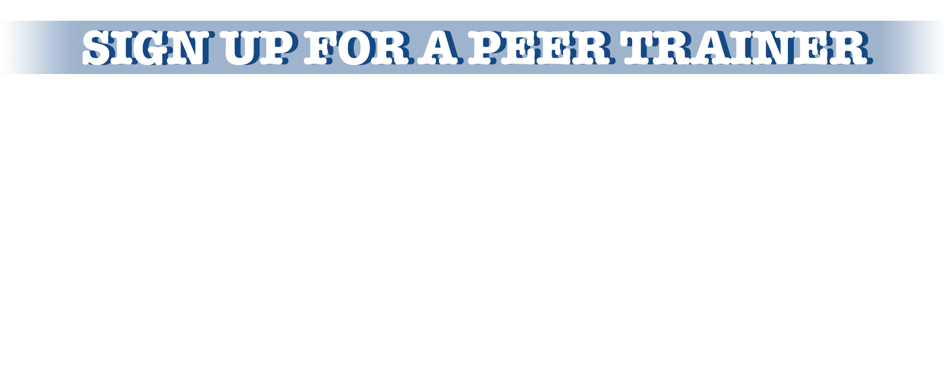 Text ID: Sign Up For A Peer Trainer