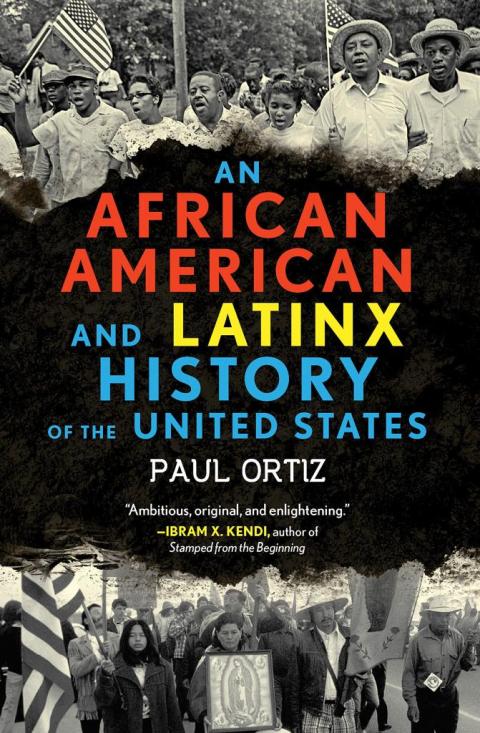 Book cover of An African American and Latinx History of the United States by Paul Ortiz